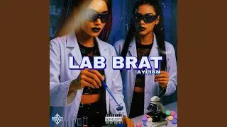 Lab Brat (feat. Prodxgy)