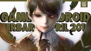 5 Game Android Terbaru dan Terbaik April 2019