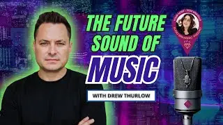 AI and the Future of Music | with Drew Thurlow