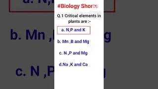 Critical elements in plants are ,#shorts #biologyshorts #hptgtmedicalcommission #trending #viral