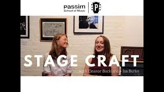 Passim School of Music: Stage Craft with Ellie Buckland + Isa Burke