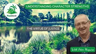 Understanding Character Strengths -The Virtue of Justice