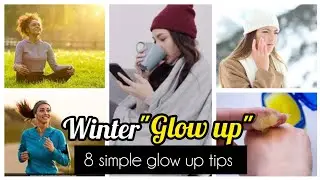 How to GLOW UP for Winters | Winter Glow Up Tips for Girls