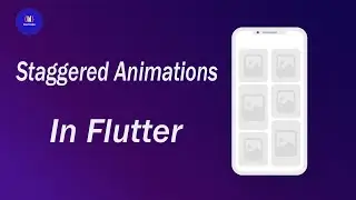 Flutter Staggered Animation | Animation Tutorial