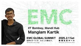 EVIBE Manglam Kartik (IIT Bombay)【EMC GLOBAL SUMMIT】