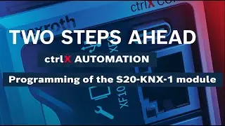 [EN] Bosch Rexroth How-to: ctrlX AUTOMATION &ndash; Configuration of an S20-KNX-1 terminal