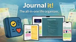 Introducing Journal it! - Your All-in-one Life Organizer