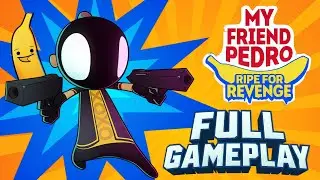 MY FRIEND PEDRO - Level 1-36 Full Gameplay Walkthrough | Slow Motion Action Shooter..!!