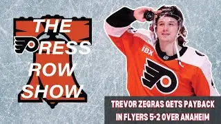The Press Row Show Post Game: Trevor Zegras Gets Revenge On the Ducks In A Flyers 5-2 Win