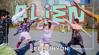 [KPOP IN PUBLIC NYC] LEE SUHYUN - 'ALIEN' Dance Cover by OFFBRND