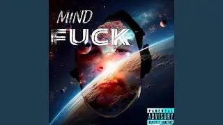 Mind Fuck