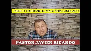 TARDE O TEMPRANO EL MALO SERÁ CASTIGADO 