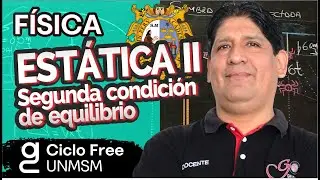 FÍSICA - Estática 2 [Ciclo FREE]