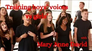 Is it more difficult to train boys to sing, than girls?