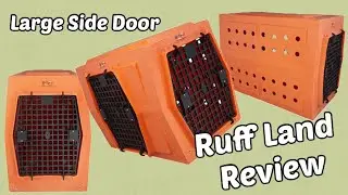 Ruff Land Kennel - Large Side Door Review