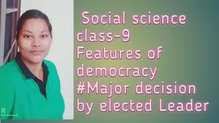 Major decision by elected leader# CBSE Class 9