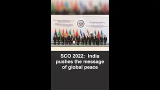 SCO 2022: India pushes the message of global peace and prosperity | #Shorts