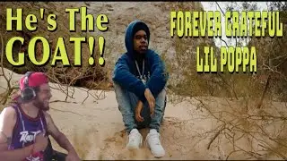 Lil Poppa- Forever Grateful REACTION
