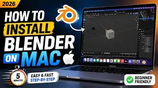How to Install Blender on Mac 🍎 in Minutes! Complete Setup Guide (2026)