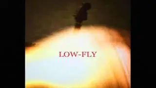Low Fly &ldquo;Kill Her With My Cigarettes&rdquo; Official Audio