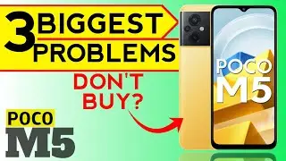 Don't Buy ? Poco M5 | 3 Biggest Problems | Camera Display Issues