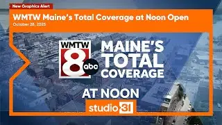 WMTW Maine's Total Coverage at Noon Open, 10/28/2025 (New Graphics)