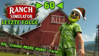 Ranch Simulator - Deutsch - Let&acute;s Play - ►60◄ - LETZTE FOLGE