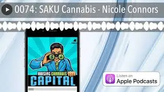 0074: SAKU Cannabis - Nicole Connors