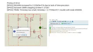 Proteus 8 Error [SPICE] DELMIN increased to 2.22045e-016 due to lack of time precision