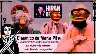 DELEGACIA O SUMIÇO DE MARIA PITEL