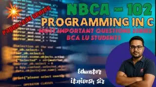 BCA 102 | Programming in C | Revision + Important Questions | University of Lucknow 2026