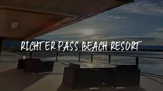 Richter Pass Beach Resort Review - Osoyoos , Canada