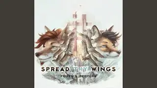 Spread Thy Wings