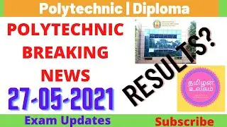DOTE BREAKING NEWS 27-05-2021 | POLYTECHNIC LATEST NEWS |  #DIPLOMA #DOTE #POLYTECHNIC