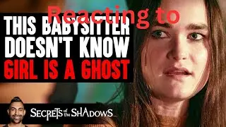 Reacting to BABYSITTER Doesn't Know GIRL IS A GHOST by Dhar Mann Studios