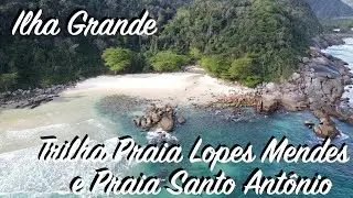 ILHA GRANDE - Trilha Lopes Mendes e Santo Antônio