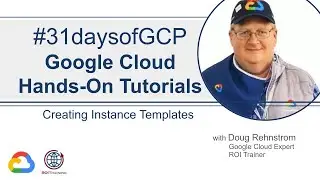 11. Creating Instance Templates | Google Cloud Quick Tutorials