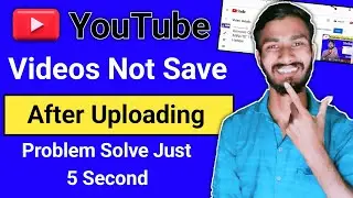 How To Fix it We Had Trouble Your Video || Youtube Video Not Save Problem Solve 2022