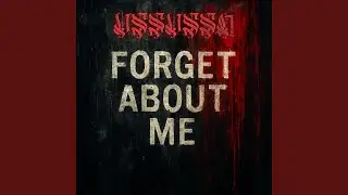 Forget About Me
