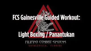 FCS Home Training - Striking / Panantukan Circuit 1