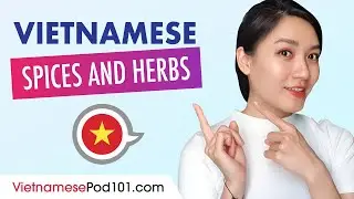 Most Common Spices and Herbs in Vietnam