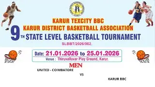 UNITED - COIMBATORE Vs KARUR BBC l MEN l9th STATE LEVEL BASKETBALL TOURNAMENT  2026