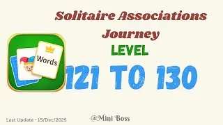 Solitaire Associations Journey Level 121&ndash;130 | Word Solitaire Puzzle Answers |  🧠✨