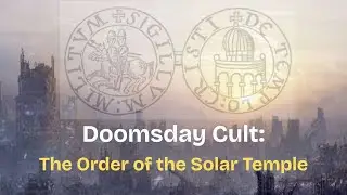 The Order of the Solar Temple Explained