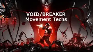 New VOID/BREAKER Movement Techs