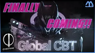 They Finally Announced it! Overprime CBT #2 Dates Are SET!