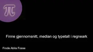 Finne gjennomsnitt, median og typetall i et regneark