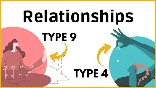 How is Enneagram 9 in Relationships with Type 4?