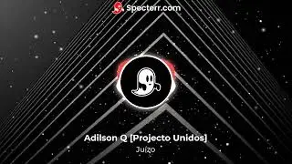 Adilson Q  - Ju&iacute;zo #ProjectoUnidos