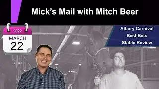 🏇Mick's Mail with Mitch Beer | Free Horse Racing Tips & Best Bets🏇